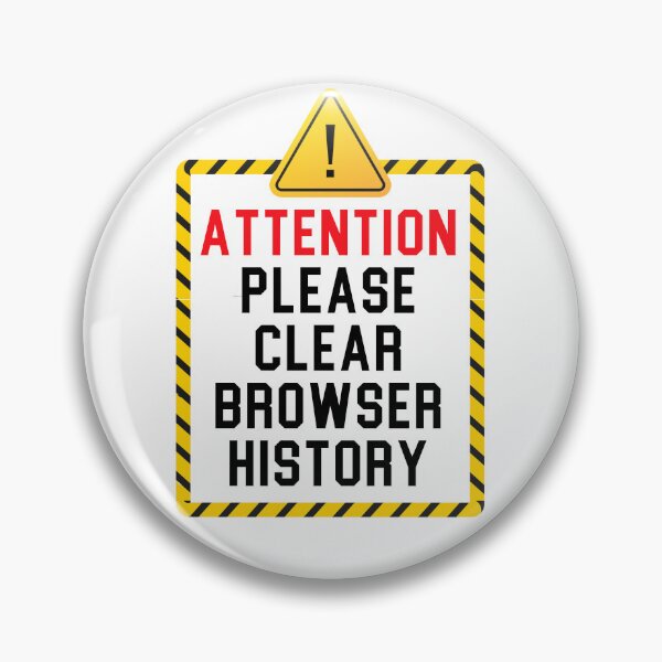 Item preview, Clear Browser History Computer Nerd Humor Clear Your Internet Browsing History designed and sold by Fun-T-Shirts.