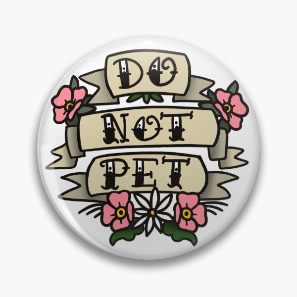 Item preview, Do Not Pet  designed and sold by Liv  Oaxaca.