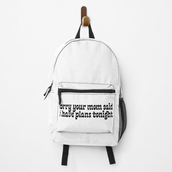 Item preview, Sorry Your Mom Said I Have Plans designed and sold by Pink Ribbon.