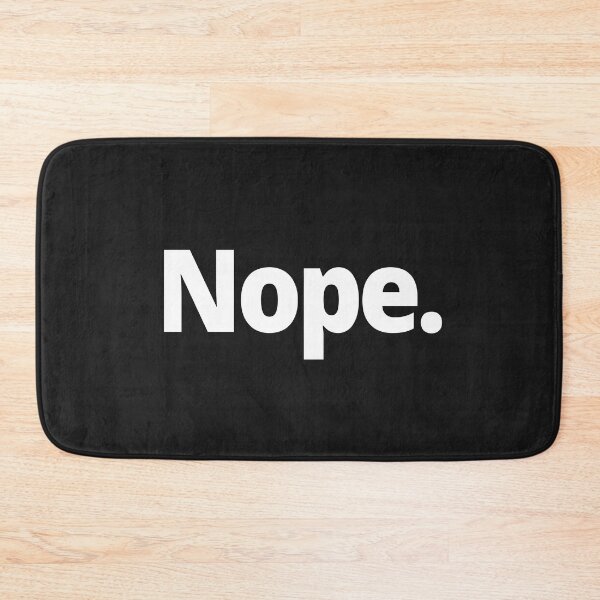 Item preview, Nope. designed and sold by WittyChest.