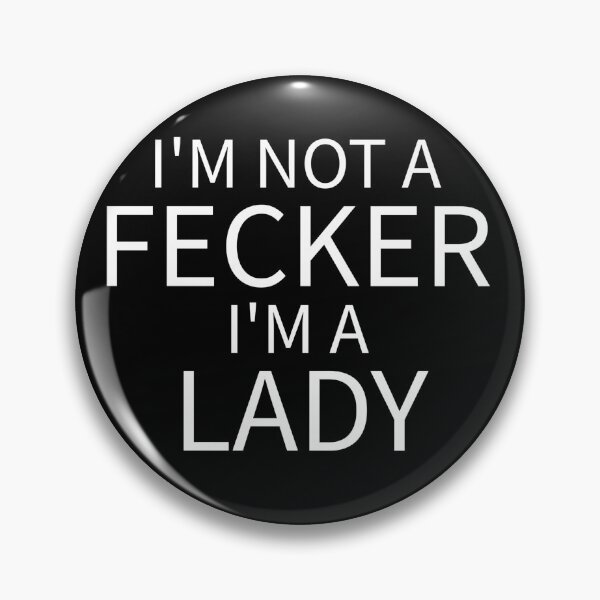 Artikelvorschau, Irischer Teenager, ich bin kein Fecker, ich bin eine Lady Londonderry, Irland entworfen und verkauft von The Junto Shop.