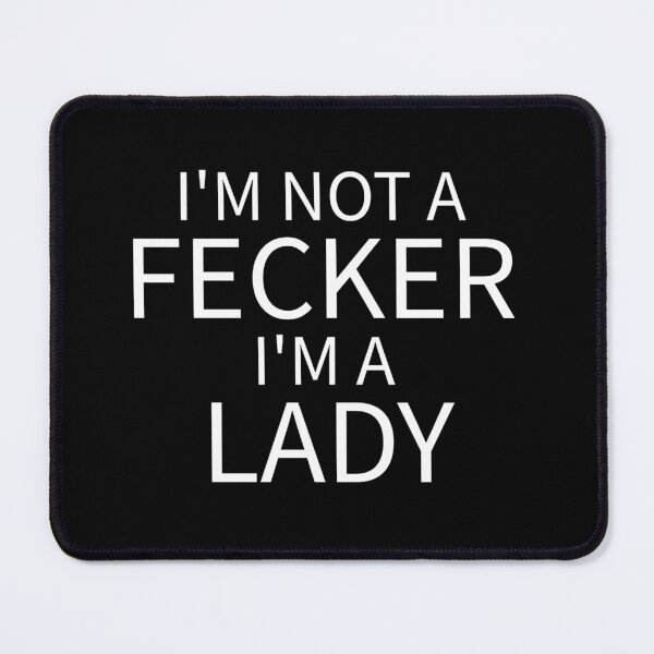 Item preview, Irish Teenage I’m Not a Fecker I’m a Lady Londonderry Ireland designed and sold by The Junto Shop.