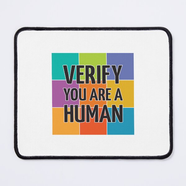Item preview, Verify You Are a Human designed and sold by jeff-jones.