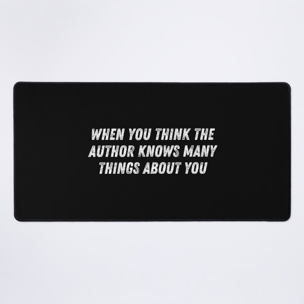 Item preview, when you think the author knows many things about you designed and sold by TomorrowQuotes.