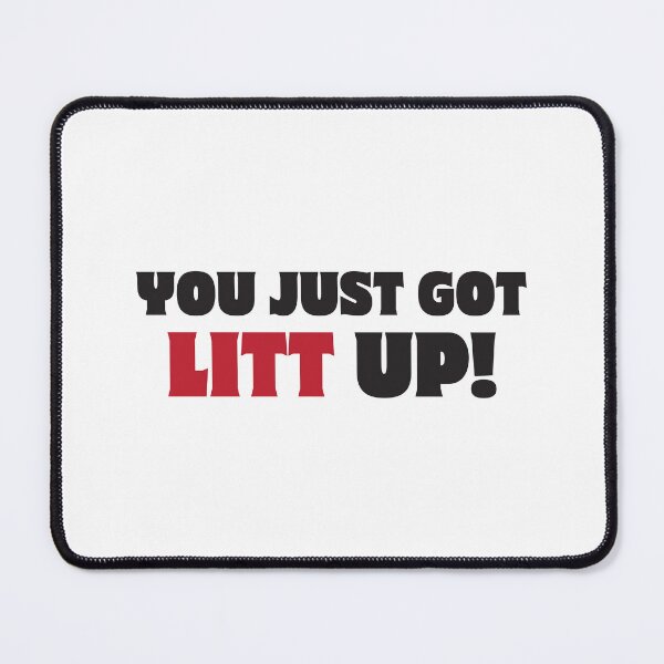Item preview, You Just Got Litt! Suits Tv Show Gifts designed and sold by TonySpencer.