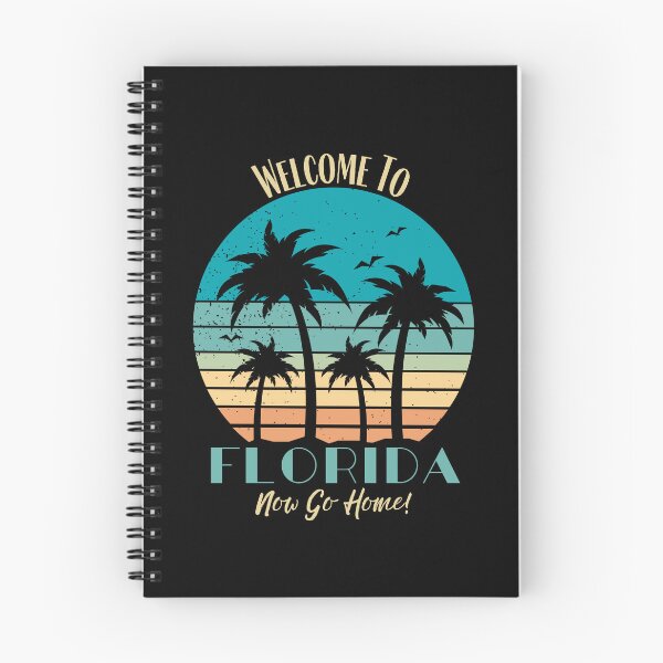 Item preview, Funny Welcome To Florida, Now Go Home! designed and sold by Simple429.