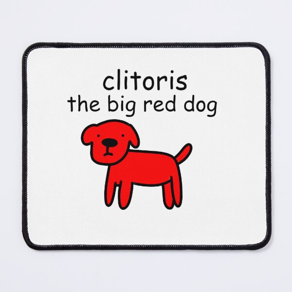 Item preview, Clitoris The Big Red Dog designed and sold by casserolestan.