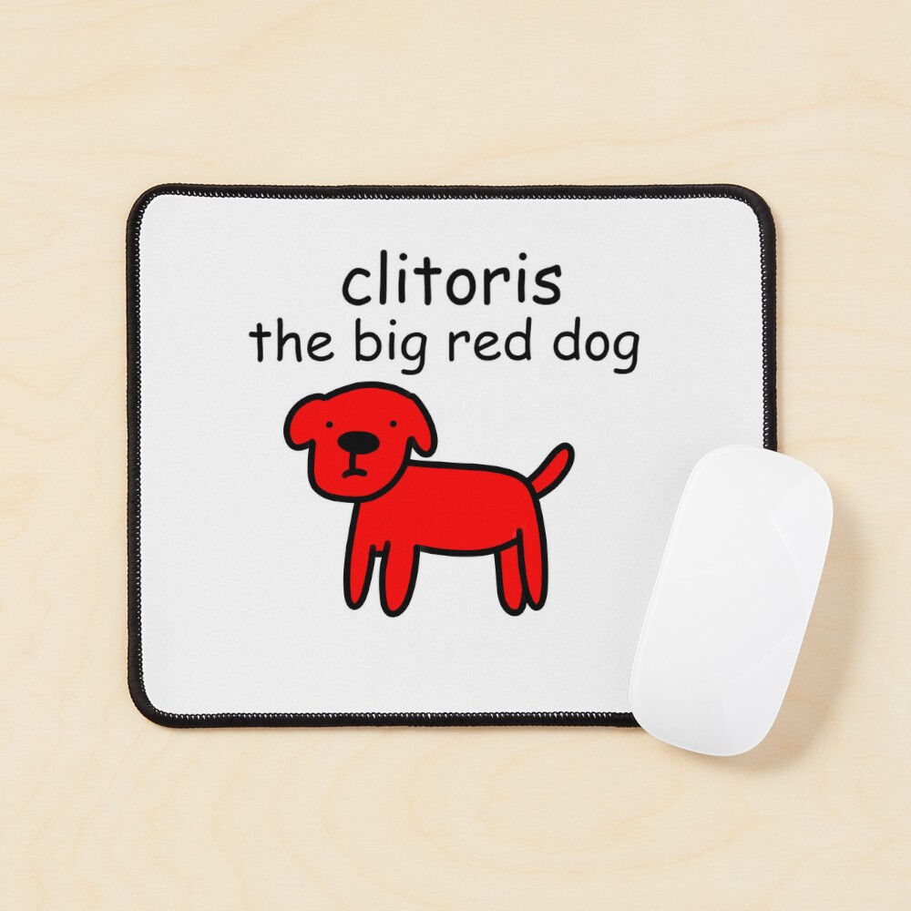 Clitoris The Big Red Dog