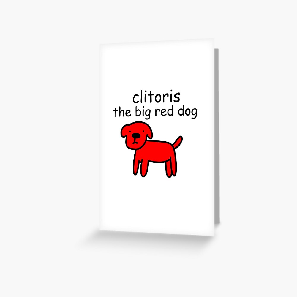 Clitoris The Big Red Dog