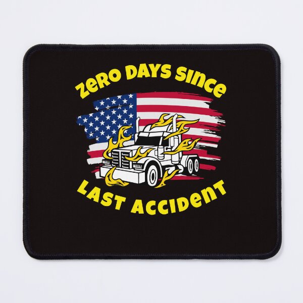 Item preview, American Trucker, Zero Days Since Last Accident WY designed and sold by TeamsterLife.