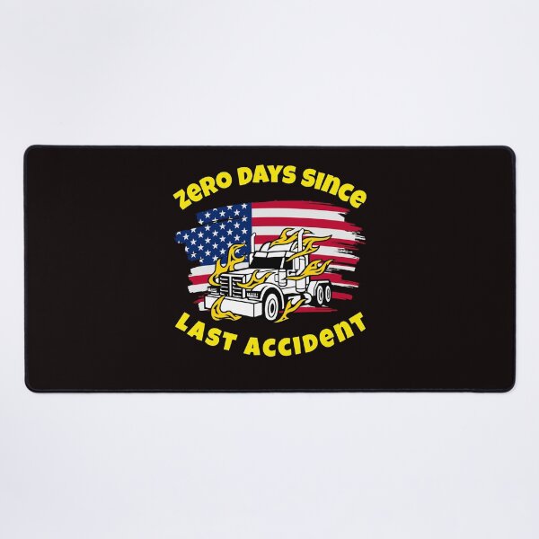 Item preview, American Trucker, Zero Days Since Last Accident WY designed and sold by TeamsterLife.