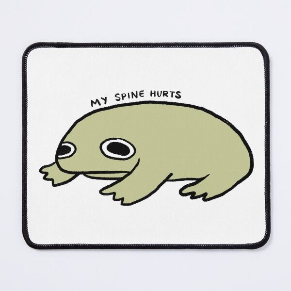 Item preview, My Spine Hurts | Muddy Green Frog designed and sold by iristocat.