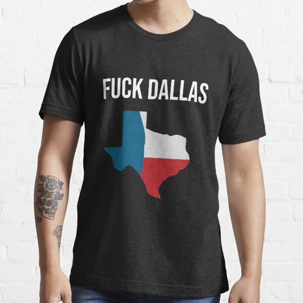 Fuck Dallas Shirt Fuck Dallas Fuck Dallas Cowboys Shirt Philadelphia Eagles  Shirt Philadelphia Gift Idea Dallas Sucks T Shirt - Trendingnowe