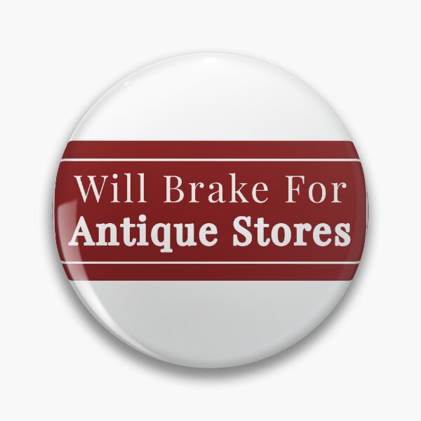 Item preview, Will Brake For Antique Stores Bumper Sticker designed and sold by brooke-moran.