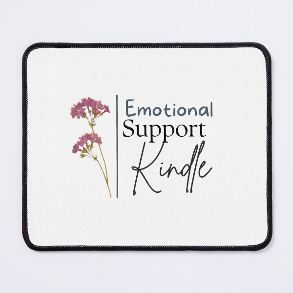 Item preview, This Is My Emotional Support Kindle, cool design designed and sold by Sun Rise.