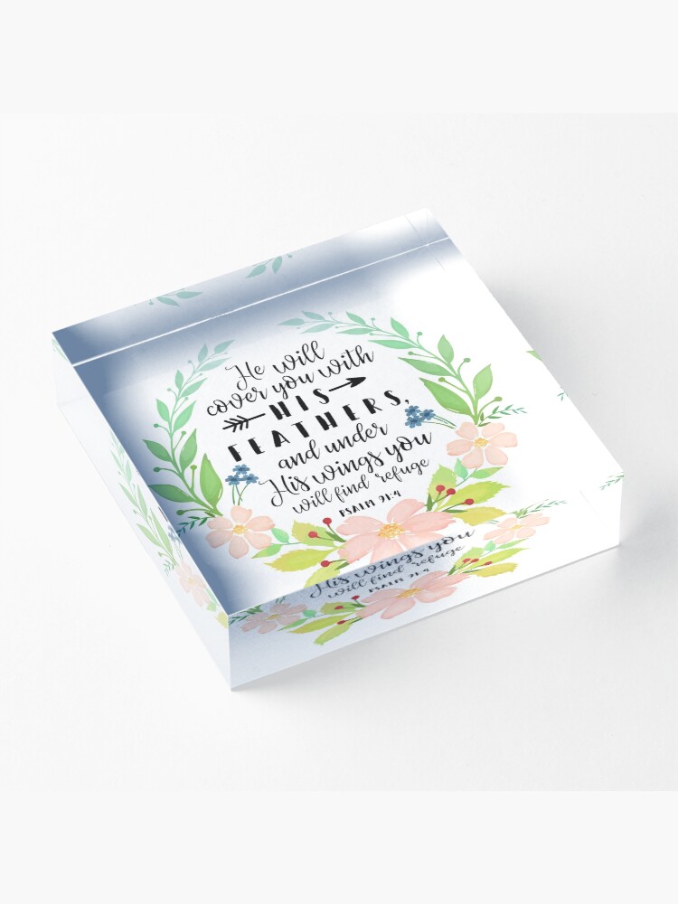 Alternate view of Psalm 91:4, He Will Cover You With His Feathers Acrylic Block