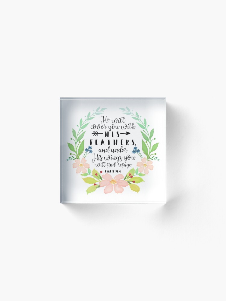 Alternate view of Psalm 91:4, He Will Cover You With His Feathers Acrylic Block