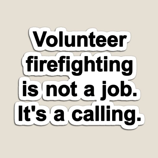 Item preview, Volunteer Firefighting Is Not a Job. It's a Calling. - Themed Gifts designed and sold by JodiStyle.