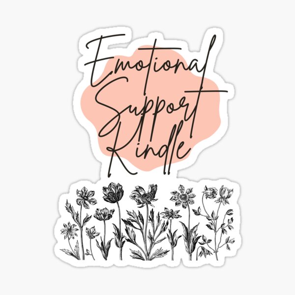 Emotional Support Kindle Sticker for Sale by SueAnne99