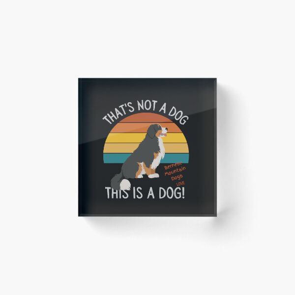 Item preview, Bernese Mountain Dog Love, This is a Dog! designed and sold by TerScott.