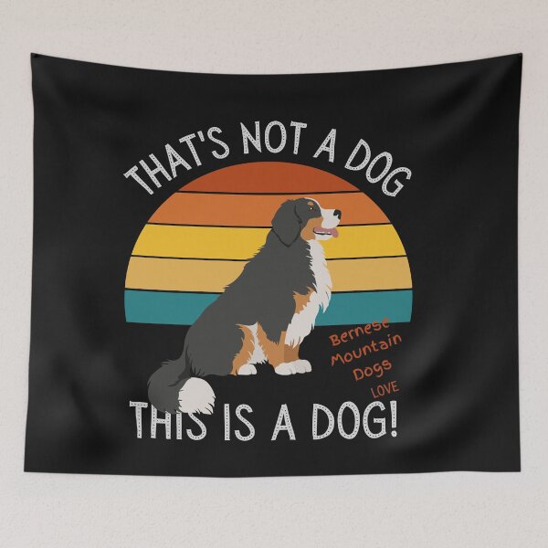 Item preview, Bernese Mountain Dog Love, This is a Dog! designed and sold by TerScott.