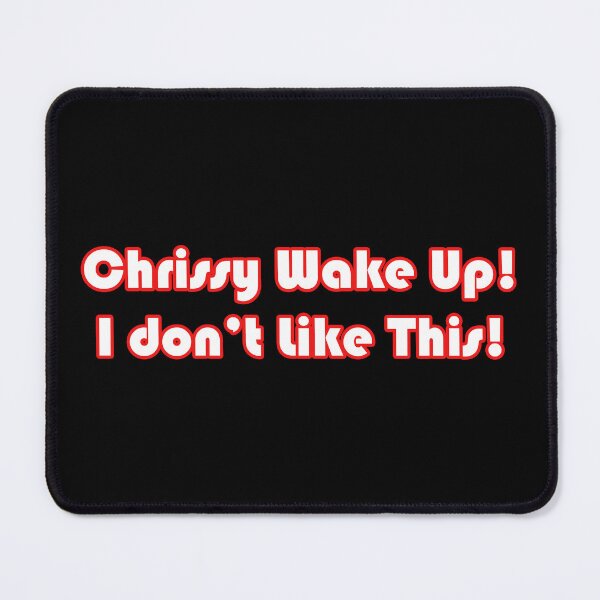 Item preview, Chrissy Wake Up! designed and sold by blakcirclegirl.