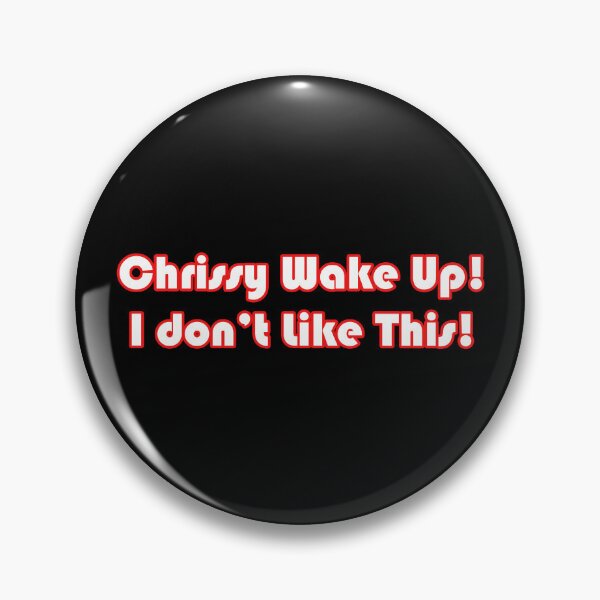 Item preview, Chrissy Wake Up! designed and sold by blakcirclegirl.