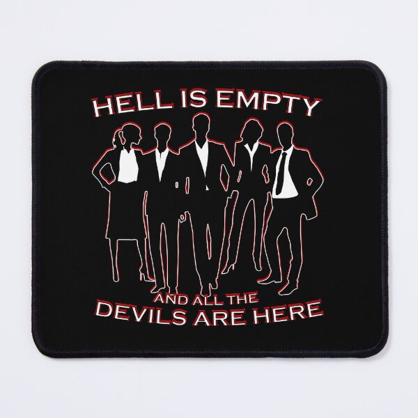 Item preview, Suits - Hell is empty and all the devils are here quote William Shakespeare designed and sold by Signs for Dark Times.