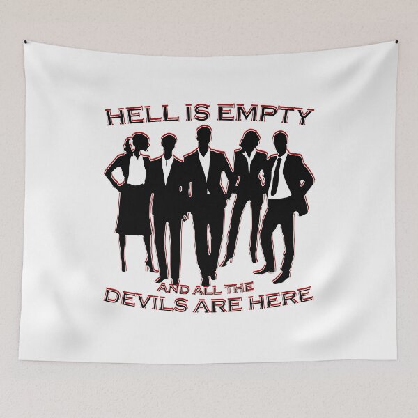 Item preview, Suits - Hell is empty and all the devils are here quote William Shakespeare designed and sold by Signs for Dark Times.