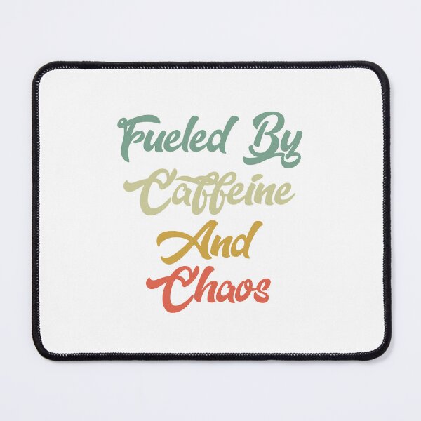 Item preview, Funny Coffee Lover Fueled By Caffeine And Chaos designed and sold by Ambilart1.