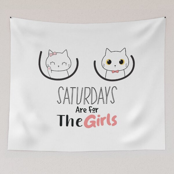 Item preview, Saturdays Are For The Girls Cute Funny Kitten designed and sold by VIKING  PROJECT.