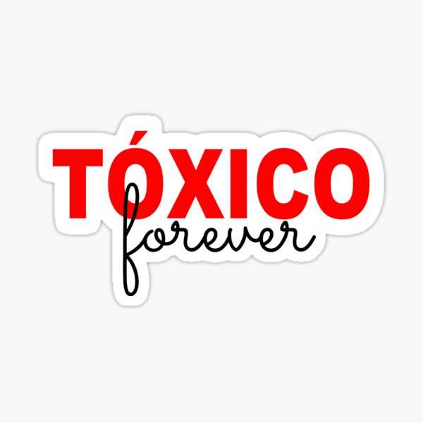 Artikel-Vorschau von Das Toxische - Das Toxische für immer, designt und verkauft von Tetete.
