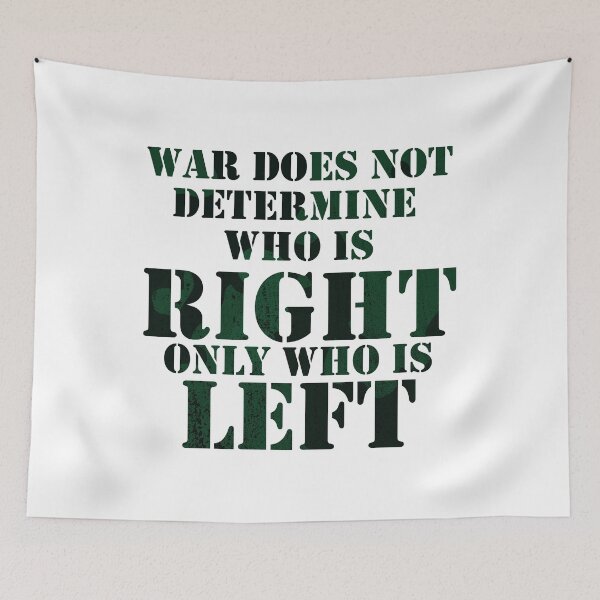 Item preview, War does not determine who is right only who is left - Veteran Patriotic Design designed and sold by Ding-One.