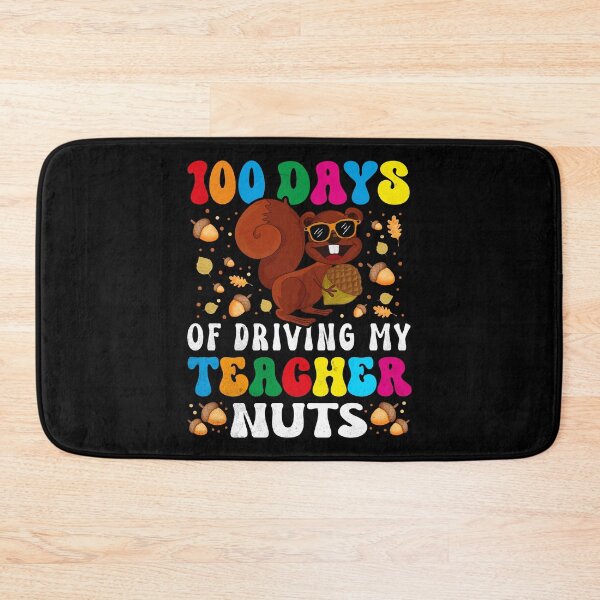 Item preview, 100 Days of Driving my Teacher Nuts Squirrel 100th Day of School designed and sold by Zulfiqqar.