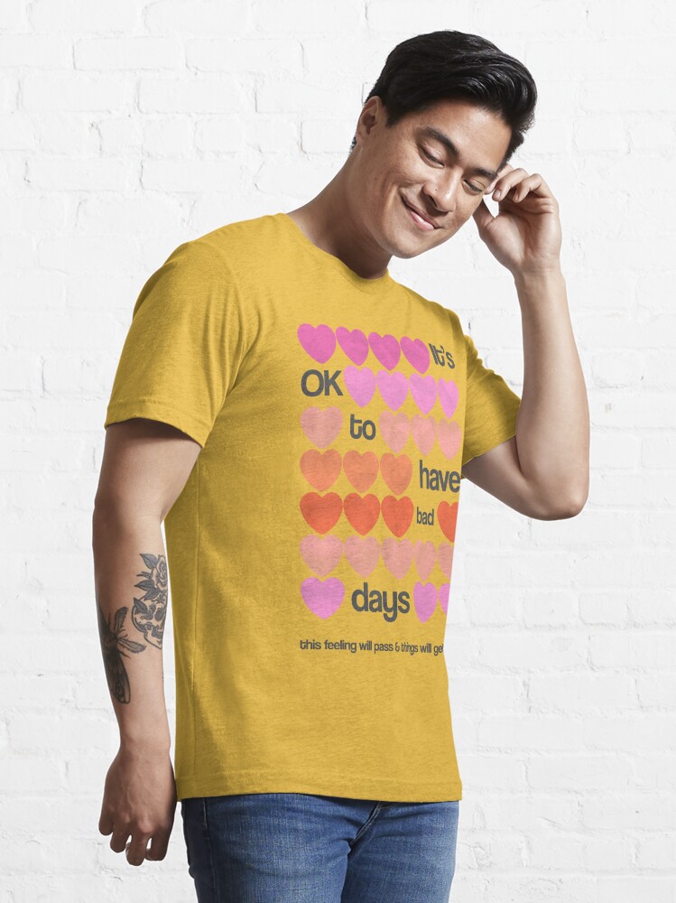 It's OK to have bad days. Aesthetic Apartment Wall Decor Cute | Essential  T-Shirt