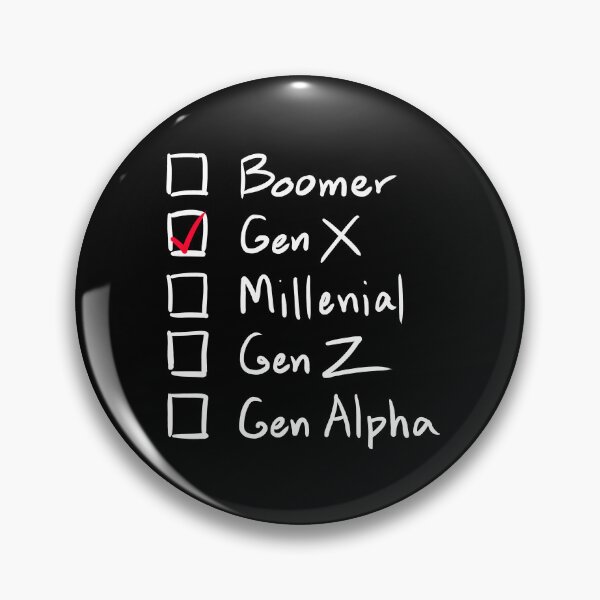 Item preview, Which Generation Are You?  For Gen X, White Text designed and sold by markeralchemy.