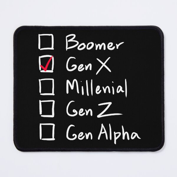 Item preview, Which Generation Are You?  For Gen X, White Text designed and sold by markeralchemy.