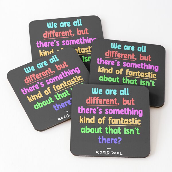 Item preview, Roald Dahl Quote | We are all different, but there is something kind of fantastic about that isnt there? | designed and sold by DegenLife.