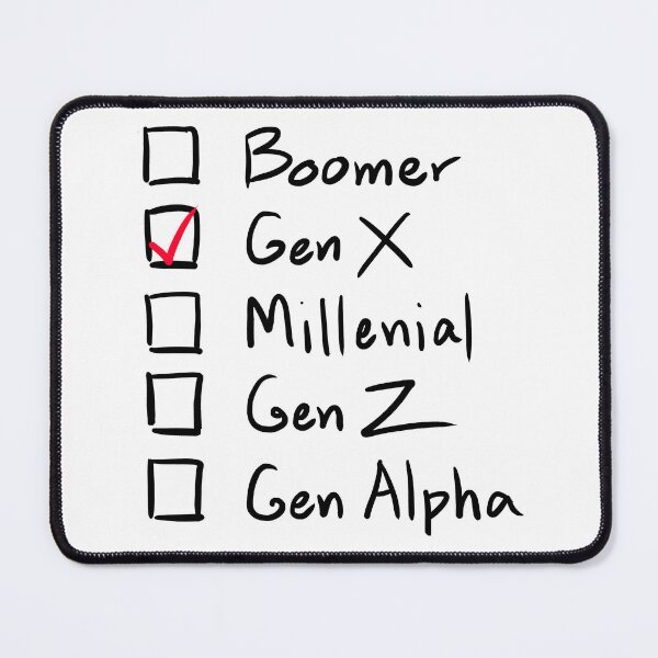 Item preview, Which Generation Are You?  For Gen X, Black Text designed and sold by markeralchemy.