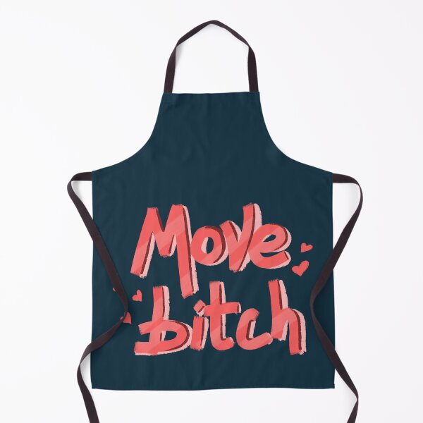Item preview, Move bitch quote designed and sold by pinkyfish1010.