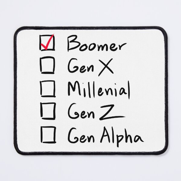 Item preview, Which Generation Are You?  For Boomers, Black Text designed and sold by markeralchemy.