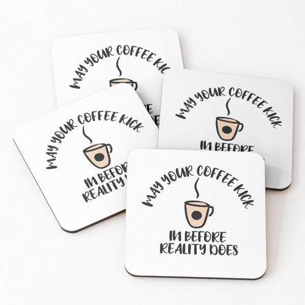 Item preview, May your coffee kick in before reality does designed and sold by Rsagur12.