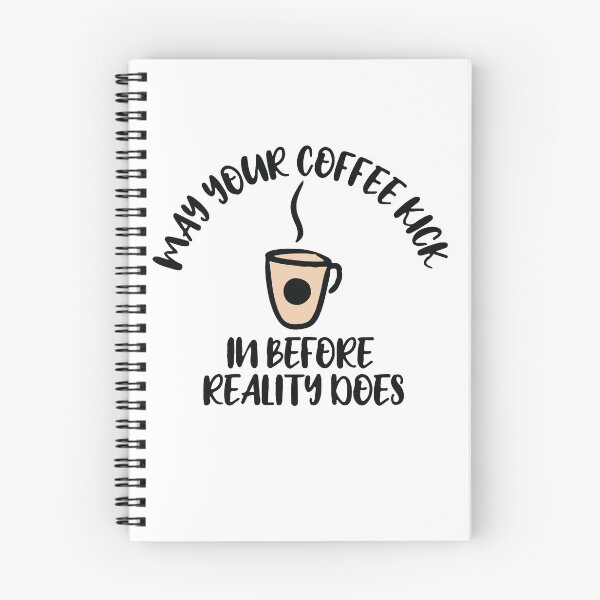 Item preview, May your coffee kick in before reality does designed and sold by Rsagur12.