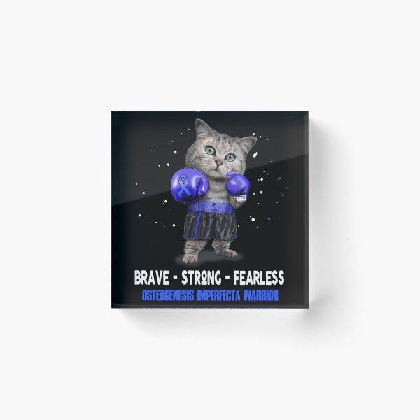 Item preview, Osteogenesis Imperfecta Warrior - BRAVE STRONG FEARLESS designed and sold by Berriosly.
