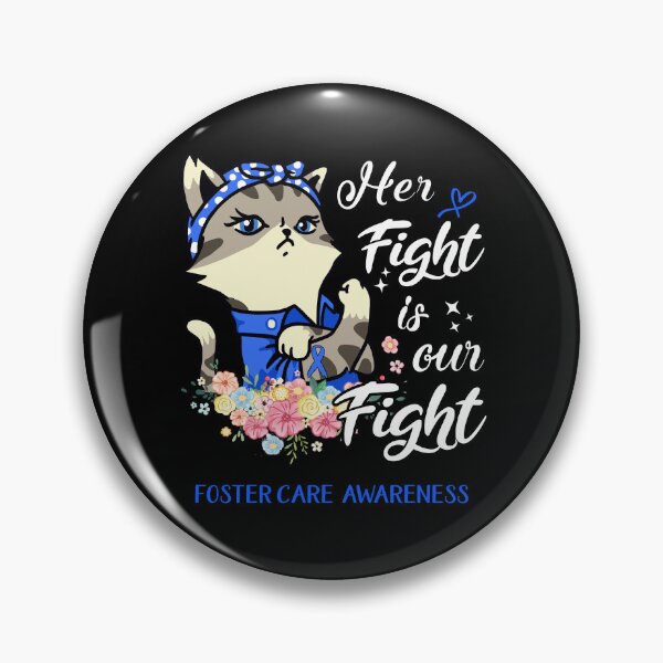 Item preview, Foster Care Awareness - Her Fight is our Fight designed and sold by RekaJoJo.
