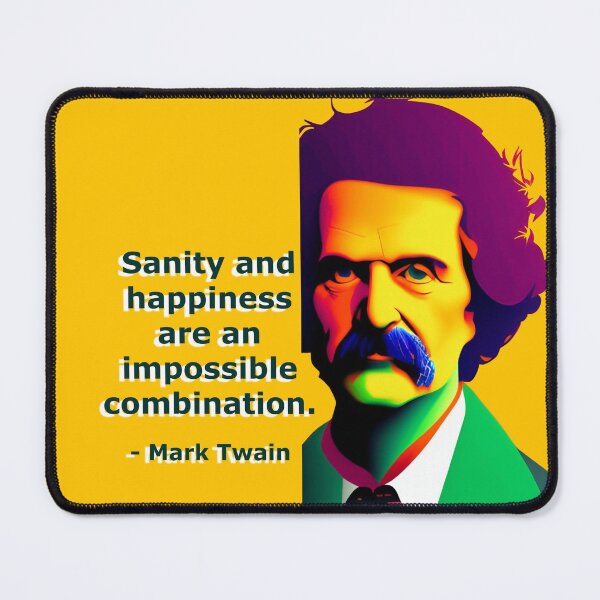 Item preview, Sanity and Happiness, the impossible Combination designed and sold by JoanNinjaHen.