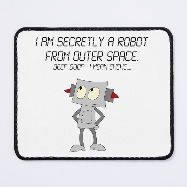 Item preview, i am secretly a robot from outer space designed and sold by corypaintbrush.