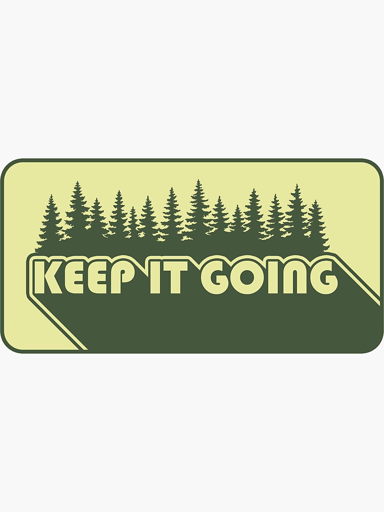 Thumbnail 3 of 3, Sticker, Keep It Going designed and sold by Rockys-Randoms.