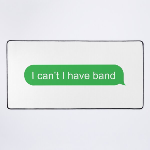 Item preview, I can't I have band (green) designed and sold by TemperVoid.
