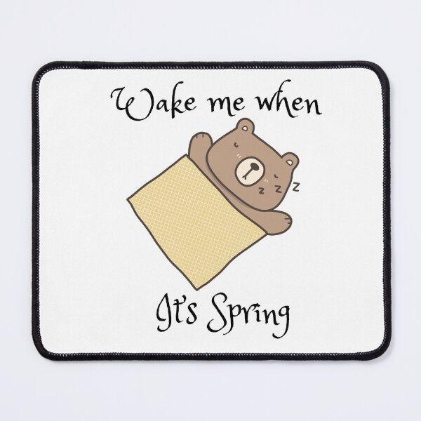 Item preview, Wake me when it’s Spring sleeping bear designed and sold by RemieJames.